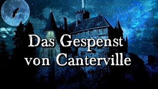 Das Gespenst von Canterville  Oscar Wilde Grusel Horror Hörspiel DEUTSCH [upl. by Miquela]