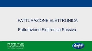 D Fatturazione Elettronica Passiva 2  Parte 1 [upl. by Ciccia]