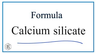 How to Write the Formula for Calcium silicate [upl. by Ruberta]