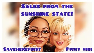 SALES FROM THE SUNSHINE STATE SAVEHEREFIRST amp PICKY NIKI TUESDAY OCT 15th  11 AM 2024 [upl. by Yelssew951]