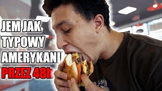 JEM JAK TYPOWY AMERYKANIN PRZEZ 48 GODZIN  VLOG USA [upl. by Chane]