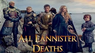 All Lannister Deaths Game of Thrones Deaths Lannister Deaths [upl. by Breana]