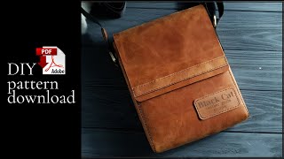 Making a leather crossbody bag  PDF pattern  DIY leather messenger bag  Tutorial  Template [upl. by Keynes123]