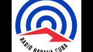 Radio Habana Cuba [upl. by Onailerua]