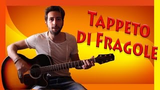 Tutorial Chitarra ➔ quotTappeto Di Fragolequot  Modà Accordi Facili ITA [upl. by Fania]