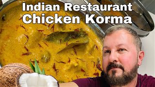 BRITISH INDIAN RESTAURANT CHICKEN KORMA  MADE SIMPLE AT HOME [upl. by Barvick]