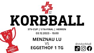 031220231500  Korbball Herren STVCUP Halle 116Final  Menznau LU VS Eggethof 1 TG [upl. by Ialohcin]