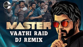 Master Vaathi Raid Remix  Thalapathy Vijay  Anirudh Ravichander  Lokesh Kanagaraj  Track Musics [upl. by Atalante]