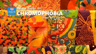 Mental Health 101 CHROMOPHOBIA Fear of Colors [upl. by Mila]