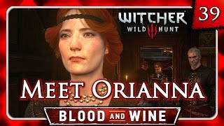 Witcher 3 🌟 BLOOD AND WINE 🌟 Geralt Meets Orianna From Night to Remember Trailer 39 [upl. by Normi]