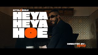 Stou X Zigui  Heya Heya Hoe Official Music Video [upl. by Evered]