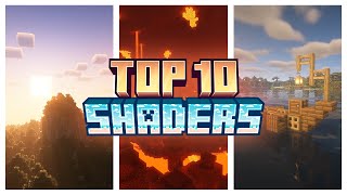 The Top 10 BEST Minecraft SHADERS [upl. by Enilekcaj]