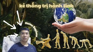 6 Sapiens lược sử loài người I  Homo Sapiens Kẻ thống trị hành tinh [upl. by Aleihs711]