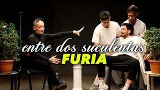 FURIA Y LA PEOR ENTREVISTA DE SU VIDA  ENTRE DOS SUCULENTAS 9 [upl. by Asilat699]