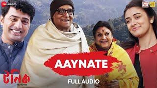 Aaynate  Full Audio  Tonic  Dev Adhikari  Anupam Roy  Jeet Gannguli [upl. by Karilla]