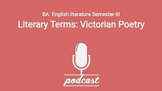 BA English literature SemesterIII Literary Terms Victorian Poetry MGSU Bikaner 19th century [upl. by Yleme]