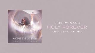 CeCe Winans  Holy Forever Official Audio [upl. by Yelreveb]