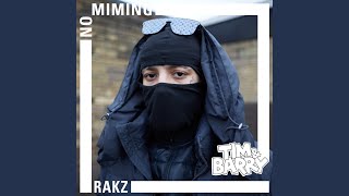 Rakz  No Miming [upl. by Pitts]