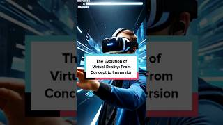 The Evolution of Virtual Reality From Concept to Immersion shorts [upl. by Efi]