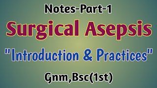 Surgical AsepsisquotIntroduction PracticesquotGnmBsc1st year [upl. by Eillit]