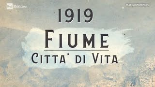 1919 Fiume città di vita  Documentario [upl. by Erminna]