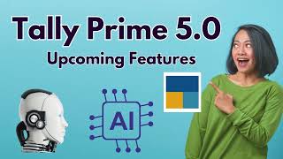 Tally prime 50 upcoming Features  Tally Prime latest [upl. by Cirtemed]