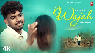 WAJAH Official Video  Sabba  Latest Punjabi Songs 2024  TSeries [upl. by Vivienne]