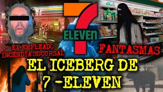 EL ICEBERG DE 7 ELEVEN FANTASMAS EN SUCURSALES [upl. by Charline]