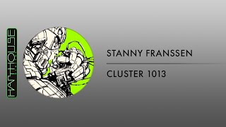 Stanny Franssen  Cluster 1013 Harthouse [upl. by Arahsak]