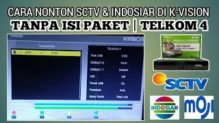 Cara mencari siaran sctv Indosiar tanpa isi paket di kvision bromo Telkom 4 [upl. by Walls405]