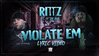 Rittz  Violate Em ft OT the Real Official Lyric Video [upl. by Lot86]