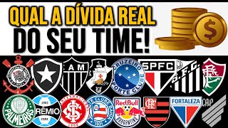 QUAIS AS DÍVIDAS DOS CLUBES BRASILEIROS RANKING ATUALIZADO [upl. by Alamaj]