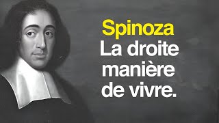 SPINOZA  La droite manière de vivre [upl. by Gabriell]