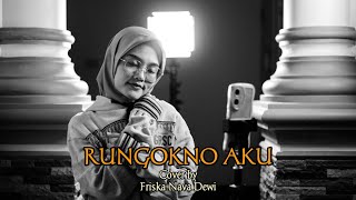 Rungokno Aku  Cover by Friska Nava Dewi [upl. by Andrey]