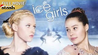 Ice Girls  Coming of Age Drama  Full Movie  Figure Skaters [upl. by Korwin637]