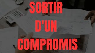 Comment sortir d’un compromis de vente [upl. by Eseerehs]