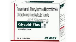 Glycold Plus Tablets Paracetamol Phenylephrine Hydrochloride Chlorpheniramine Maleate Tablets [upl. by Yrdnal]