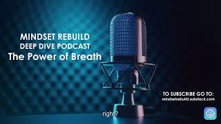 Deep Dive Podcast How Breathing Can Change Your Life Forever [upl. by Shatzer]