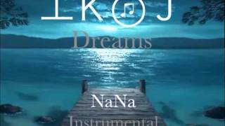 DJ IKOJ  Dreams NaNa Dreams Instrumental 2013 [upl. by Anaicilef630]