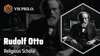 Rudolf Otto Exploring the Numinous｜Philosopher Biography [upl. by Anpas]