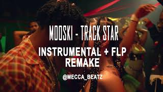 Mooski  Track Star Instrumental  FLP Remake  MeccaBeatz [upl. by Schifra890]