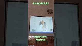 Habib Novel Alaydrusshorts habibnovelalaydrus MasjidIstiqlalTV [upl. by Dombrowski]