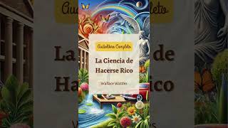 La Ciencia de Hacerse Rico audiolibro [upl. by Ardiedal]