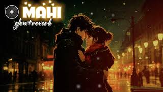 O MAHI Song slow and reverbDUNKIARIJIT SINGH slowedslowedandreverbarijitsingh shahrukh [upl. by Anemix]