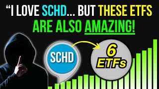 I LOVE SCHD ETF But These 6 Dividend ETFs Are Also Amazing [upl. by Marlen]