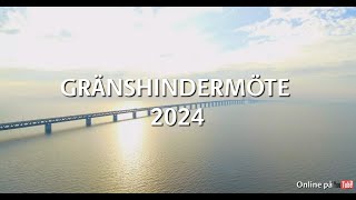 Gränshindermöte 2024 [upl. by Danit]