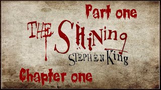 Stephen Kings quotThe Shiningquot audiobook  Part I Chapter I [upl. by Nidorf]