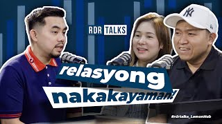 rdrtalks  relasyong nakakayaman [upl. by Hodges]