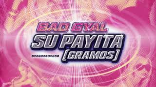 Bad Gyal  Su Payita Gramos  Instrumental [upl. by Alex659]