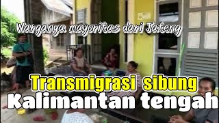 WARGANYA PADA SUKSES TRANSMIGRASI TAHUN 1985 DESA SIBUNG KALIMANTAN TENGAH [upl. by Tennaj]